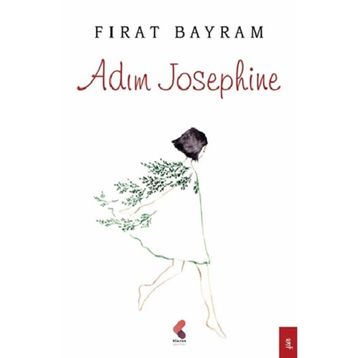 Adım Josephine - Fırat Bayram