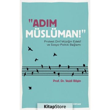 Adım Müslüman! - Vejdi Bilgin