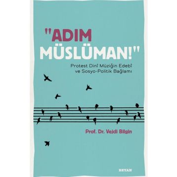 Adım Müslüman! - Vejdi Bilgin
