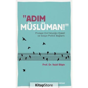 Adım Müslüman! - Vejdi Bilgin