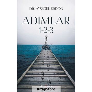 Adımlar 1 - 2 - 3 - Dr. Ayşegül Erdoğ