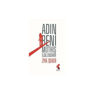 Adın Beni Müthiş İlgilendirir - Ziya Şeker