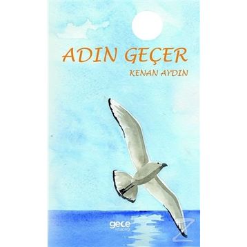 Adın Geçer - Kenan Aydın