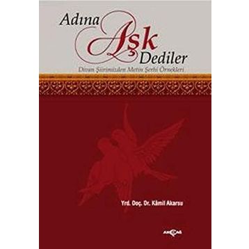 Adına Aşk Dediler - Kamil Akarsu