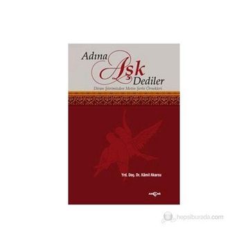 Adına Aşk Dediler - Kamil Akarsu