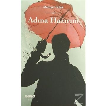 Adına Hazırım - Mehmet Solak
