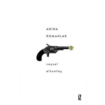 Adına Romanlar - Veysel Altuntaş