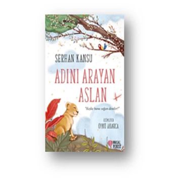 Adını Arayan Aslan - Serhan Kansu
