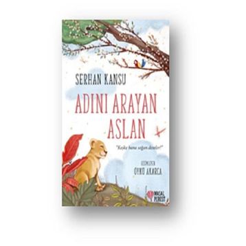 Adını Arayan Aslan - Serhan Kansu