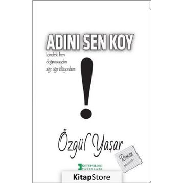 Adını Sen Koy - Özgül Yaşar