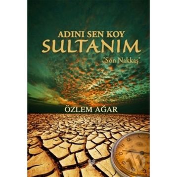 Adını Sen Koy Sultanım - Özlem Ağar