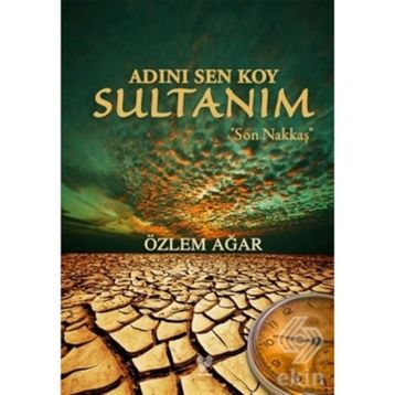 Adını Sen Koy Sultanım - Özlem Ağar