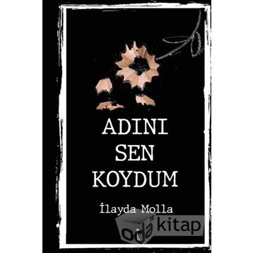 Adını Sen Koydum - İlayda Molla