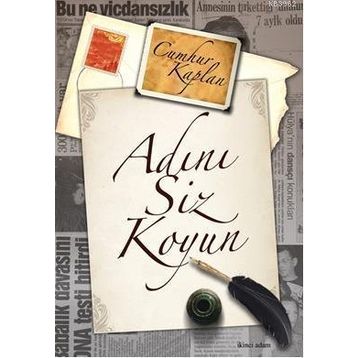 ADINI SIZ KOYUN - CUMHUR KAPLAN