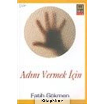 ADINI VERMEK İÇİN - FATIH GÖKMEN