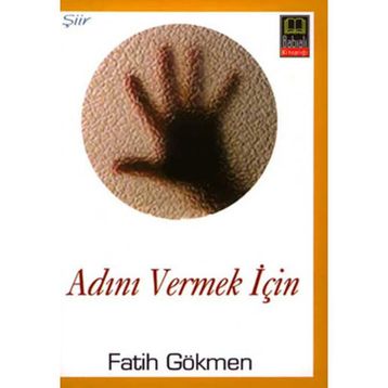 ADINI VERMEK İÇİN - FATIH GÖKMEN