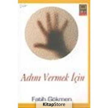 ADINI VERMEK İÇİN - FATIH GÖKMEN