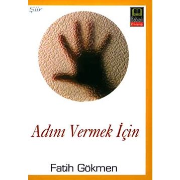 ADINI VERMEK İÇİN - FATIH GÖKMEN