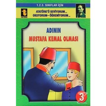 Adının Mustafa Kemal Olması - Yalçın Toker