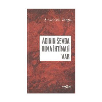 Adının Sevda Olma İhtimali Var - Şirvan Çelik Zengın