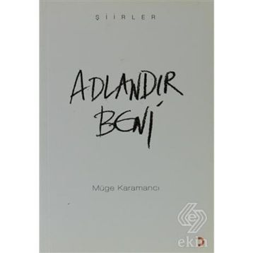 ADLANDIR BENI - MÜGE KARAMANCI
