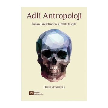 Adli Antropoloji - Derya Atamtürk