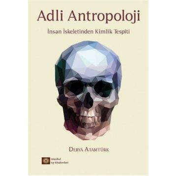 Adli Antropoloji - Derya Atamtürk