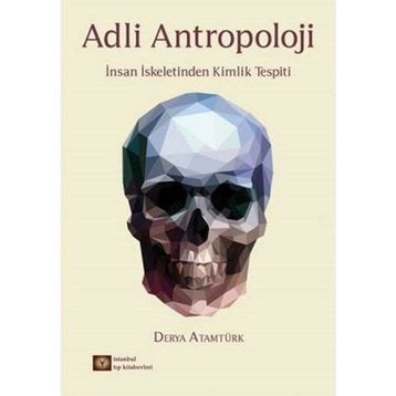 Adli Antropoloji - Derya Atamtürk