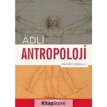 Adli Antropoloji - Mehmet Görgülü