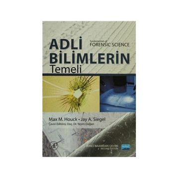 Adli Bilimlerin Temeli - Max M. Houck Elsevier Jay A. Siegel