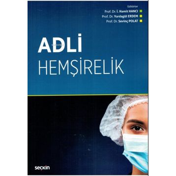 Adli Hemşirelik - Ersi Abacı Kafoğlu