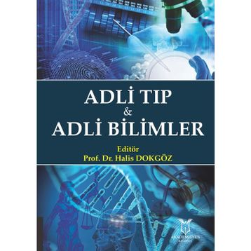 Adli Tıp Ve Adli Bilimler - Halis Dokgöz