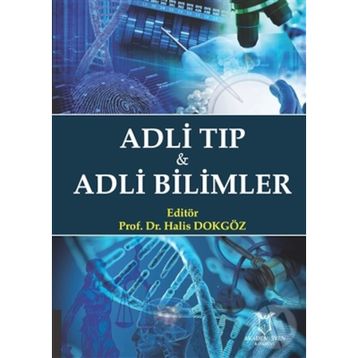 Adli Tıp Ve Adli Bilimler - Halis Dokgöz
