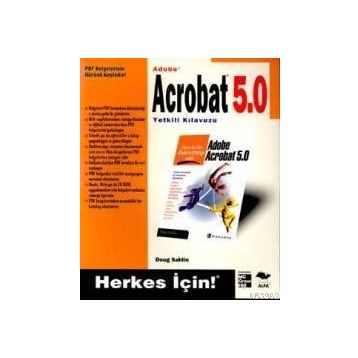 Adobe Acrobat 5.0 Yetkili Kılavuzu - Doug Sahlin