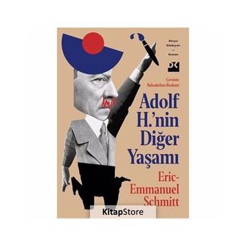 Adolf H.'nin Diğer Yaşamı - Eric Emmanuel Schmitt