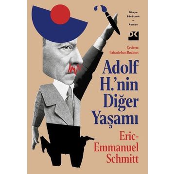 Adolf H.'nin Diğer Yaşamı - Eric Emmanuel Schmitt