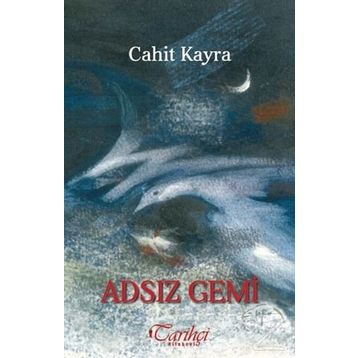 Adsız Gemi - Cahit Kayra