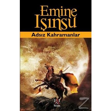 Adsız Kahramanlar - Emine Işınsu