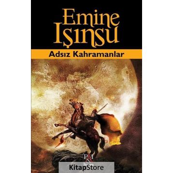 Adsız Kahramanlar - Emine Işınsu