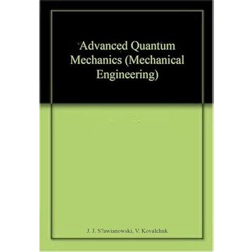 Advanced Quantum Mechanics - Kolektif