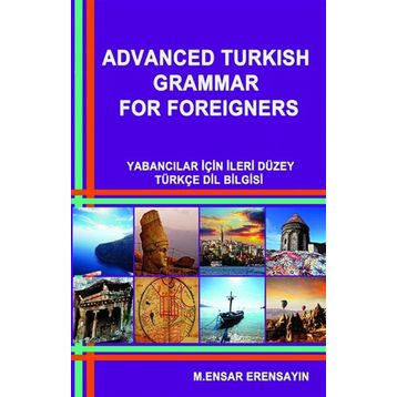 Advanced Turkish Grammar For Foreigners - muhammed ensar erensayin