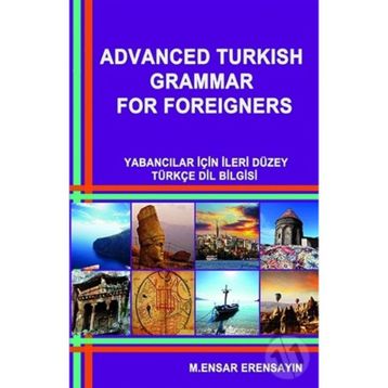 Advanced Turkish Grammar For Foreigners - muhammed ensar erensayin