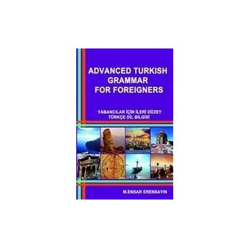 Advanced Turkish Grammar For Foreigners - muhammed ensar erensayin
