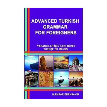Advanced Turkish Grammar For Foreigners - muhammed ensar erensayin