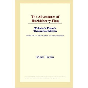 Adventures Of Huckleberry Finn - Mark Twain