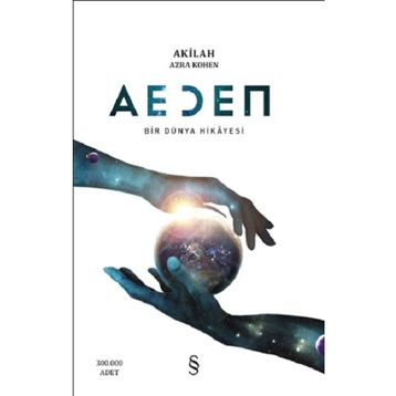 Aeden Bir Dünya Hikayesi - Akilah Azra Kohen