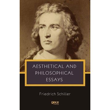 Aesthetical And Philosophical Essays-Gece Kitaplığı