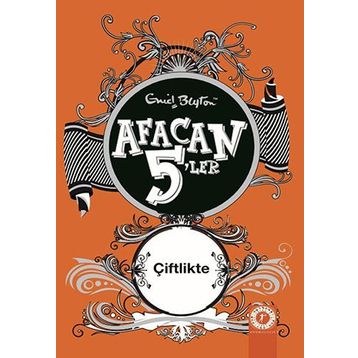 AFACAN 5'LER ÇİFTLİKTE - ENID BLAYTON