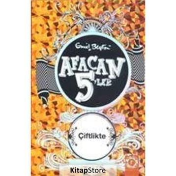 Afacan 5'ler Çiftlikte - Enid Blyton