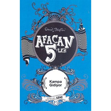 Afacan 5'ler Kampa Gidiyor - Enid Blyton